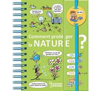 Dis-moi ! Comment protéger la nature ?