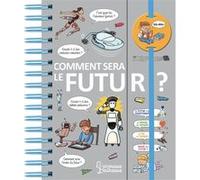 Dis-moi Comment sera le futur ? Valentin Verthé (Auteur)