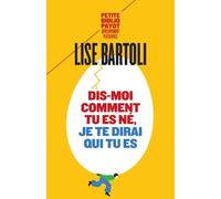 Dis-Moi Comment Tu Es Né, Je Te Dirai Qui Tu Es