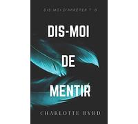 Dis-moi de mentir