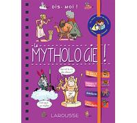 Dis-moi ! La mythologie