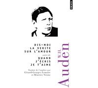 Dis-moi la vérité sur l'amour suivi de Quand j'écris je t'aime