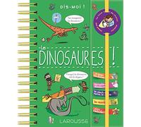 Dis-moi ! Les dinosaures
