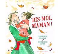 DIS-MOI, MAMAN - A partir de 3 ans