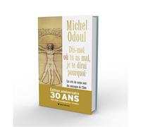 Dis-moi où tu as mal, je te dirai pourquoi - Edition collector Les cris du corps sont des messages de l'âme. Eléments de psycho-énergétique - Michel Odoul - Albin Michel - relié - Guide