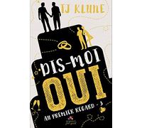 Dis-moi oui: Au premier regard, T3