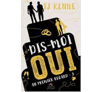 Dis-moi oui Au premier regard, T3 - T.J. Klune - MxM Bookmark - broché - Roman