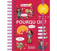 Dis-moi ! Pourquoi ?