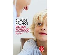 Dis-Moi Pourquoi - Parler À Hauteur D'enfant