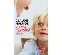 Dis-moi pourquoi - Claude Halmos - Lgf - Poche - Essai