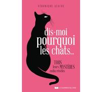 Dis-Moi Pourquoi Les Chats