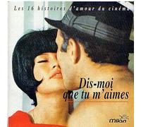 Dis Moi Que Tu M'aimes
