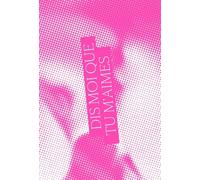 Dis-Moi Que Tu M'aimes