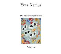 Dis-moi quelque chose