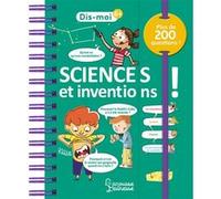 Dis-moi Sciences et inventions Sabine Boccador (Auteur), Collectif (Illustration)