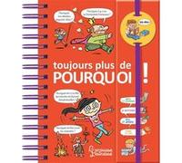 Dis-moi ! Toujours plus de pourquoi Isabelle Fougère (Auteur), Thérèse Bonté (Illustration), Patrick Chenot (Illustration), Laurent Kling (Illustration), Thomas Priou (Illustration)