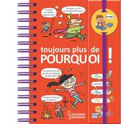 Dis-moi ! Toujours plus de pourquoi – Larousse