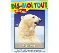 Dis-Moi Tout Sur... Les Ours