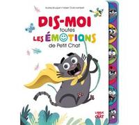 Dis-moi toutes les émotions de petit Chat Fabien Öckto Lambert (Illustration), Audrey Bouquet (Auteur)