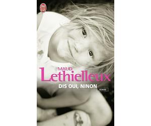 Dis oui, Ninon - Maud Lethielleux - J'ai Lu - Poche - Roman