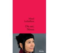 Dis oui ninon - Maud Lethielleux - Stock - broché - Roman