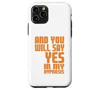Dis Oui sous Hypnose Citation Humour Psychologie Coque pour iPhone 11 Pro