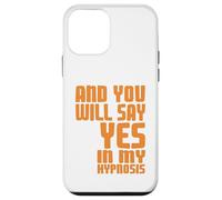 Dis Oui sous Hypnose Citation Humour Psychologie Coque pour iPhone 12 Mini