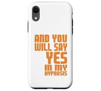 Dis Oui sous Hypnose Citation Humour Psychologie Coque pour iPhone XR