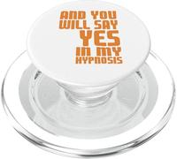 Dis Oui sous Hypnose Citation Humour Psychologie PopSockets PopGrip pour MagSafe