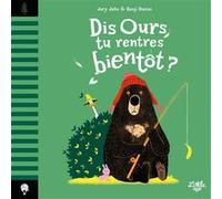 Dis Ours, tu rentres bientôt ? Jory John (Auteur), Benji Davies (Illustration)