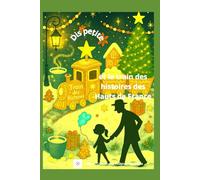 Dis petite et le train des histoires des Hauts de France: 24 petits contes au temps de l'Avent