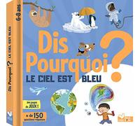 Dis pourquoi le ciel est bleu ?