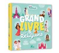Dis Pourquoi - Le grand livre des religions