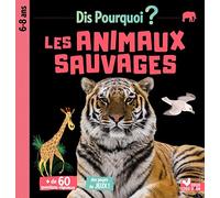 Dis pourquoi Les animaux sauvages