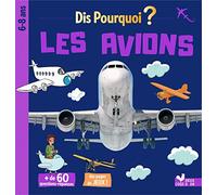 Dis pourquoi les avions