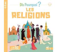 Dis Pourquoi Les religions