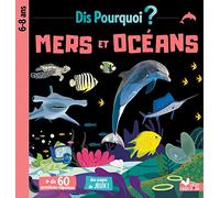 Dis pourquoi mers et océans