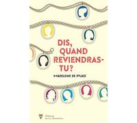 Dis, quand reviendras-tu ?