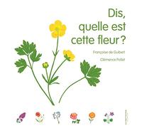 Dis, Quelle Est Cette Fleur ?
