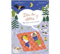 Dis, tu dors ? Sophie Blitman (Auteur), Ella Coutance (Illustration)