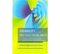 Disability and Child Sexual Abuse John Swain, Martina Higgins (Auteur)