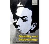 Disability and Disadvantage - [Version Originale] Kimberley Brownlee, Adam Cureton (Auteur)