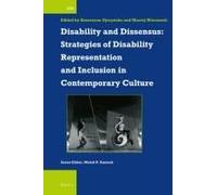 Disability And Dissensus: Strategies Of Disability Representation And Inclusion In Contemporary Culture
