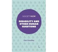 Disability and Other Human Questions by Goodley & Dan University of Sheffield & UK Dan Goodley (Auteur)