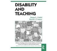 Disability and Teaching by Connor & David Hunter College & City University of New York & USA