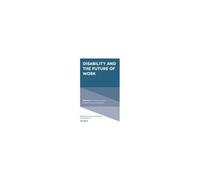 Disability And The Future Of Work