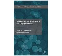 Disability Benefits, Welfare Reform And Employment Policy