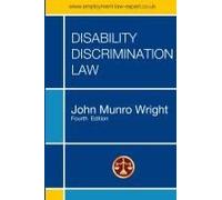 Disability Discrimination Law - Fourth Edition