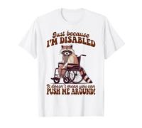 Disability I'm Disabled Doesn't Mean You Can Push Me Around T-Shirt
