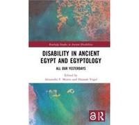 Disability in Ancient Egypt and Egyptology – Routledge